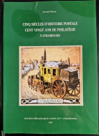 Histoine Postale De Strasbourg, André Peine - Philatelie Und Postgeschichte