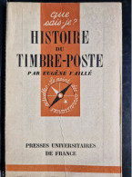 Histoire Du Timbre Poste, Que Sais Je ? - Filatelia E Historia De Correos