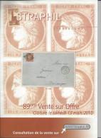 MARCOPHILIE POSTAL STRAPHIL 89 ème  VENTE SUR OFFRES Clôture Samedi 13 Mars 2010 - Catalogi Van Veilinghuizen