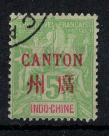 Canton - Chine - YV 5 Oblitéré TTB - Gebruikt