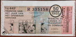 Billet De Loterie Nationale Belgique 1985 50e Tranche De L'Année Du Transport En Commun - 11-12-1985 - Biglietti Della Lotteria