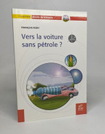 Vers La Voiture Sans Pétrole - Sciences