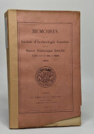Mémoires De La Société D'archéologie Lorraine Et Du Musée Historique Lorrain. Tome: LII (4è Série 2è Volume) - Archeology