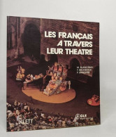 Le Francais Sans Frontieres - Level 2: Les Francais A Travers Leur Theatre - Textbook - Auteurs Français