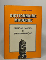 Dictionnaire Moderne - Français/tahitien Et Tahitien/français - Dictionnaires