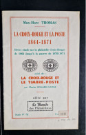 La Croix-Rouge Et La Poste, 1864-1871 - Philately And Postal History