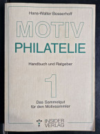 La Philatélie Thématique, Bosserhoff (2 Livres) - Tematica