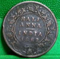 GRANDE BRETAGNE  Monnaie VICTORIA QUEEN , HALF ANNA INDIA 1862 COPPER COIN - Colonias