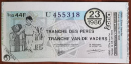 Billet De Loterie Nationale Belgique 1986 23e Tranche Des Pères - 4-6-1986 - Biglietti Della Lotteria