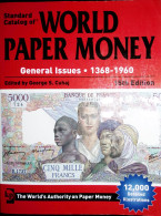 Standard Catalog Of World Paper Money - General Issues 1368 - 1960 (15 Th Edition) - English