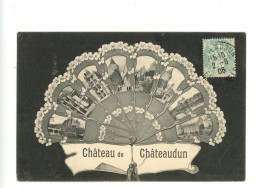 CHATEAU DE CHATEAUDUN MULTIVUES EVENTAIL 1906 - Chateaudun