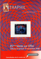 MARCOPHILIE POSTAL STRAPHIL 85 ème  VENTE SUR OFFRES Clôture Samedi 15 Novembre 2008 - Catalogues De Maisons De Vente