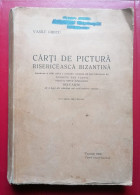 Romania Vasile Grecu Carti De Pictura Bisericeasca Bizantina Cernauti 1936 426 Pag - Livres Anciens