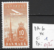 DANEMARK PA 6 ** Côte 1 € - Poste Aérienne