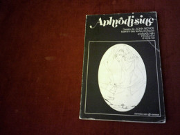 APHRODISIAC  DESSIN DE JOHN BOYCE TEXTE DE ANAIS NIN  EDITION HIER & DEMAIN - Other & Unclassified