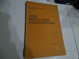 L'histoire Merveilleuse Et Tragique Du Château De Bonnivet En Poitou, Chevallier-Ruffigny, 1930, RARE ; L 20 - 1901-1940