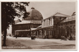 REAL PHOTOGRAPHIC POSTCARD - THE PAVILION - BUXTON GARDENS BUXTON - DERBYSHIRE - Derbyshire