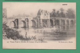 78 Mantes Vieux Pont Et Moulin De Limay ( D'après Gravure ) Éditeur R Girard, Phot Mantes 4 06 1908 - Mantes La Jolie