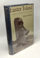 Easter Island A Stone Age Civilization Of The Pacific - Arqueología