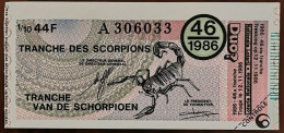 Billet De Loterie Nationale Belgique 1986 46e Tranche Des Scorpions - 12-11-1986 - Billetes De Lotería