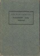 Freundschaft, Liebe, Wahrheit : [Gedichte] - Livres Anciens