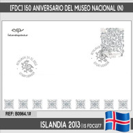 B0964# Islandia 2013 [FDC] CL Aniversario Del Museo Nacional (N) - FDC