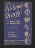 Partition "petit Format"    TINO ROSSI  Besame Mucho    1941  (M6217 / B) - Andere & Zonder Classificatie