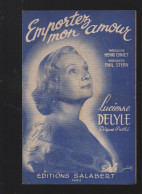 Partition "petit Format"  LUCIENNE DELYLE   Empportez Mon Amoiur   1953   (M6217 /R) - Sonstige & Ohne Zuordnung