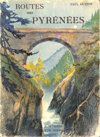 Routes Des Pyrénées  Paul GUITON - Midi-Pyrénées