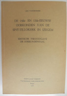 IZEGEM - De 14de En 15de-eeuwse Oorkonden Van De Sint-Tillokerk Door Luc Devliegher Brugge 1978 Oorkondentaal - Geschichte