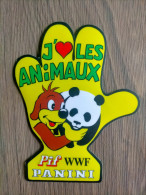 MAGNETTE  Aimant NEUF Pif Gadget Main  J'aime Les Animaux WWF PANINI PANDA - Pif & Hercule