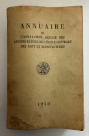 Annuaire Association Amicale Des Anciens élèves De L'Ecole Centrale Des Arts Et Manufactures (1877-1950) - Diplômes & Bulletins Scolaires