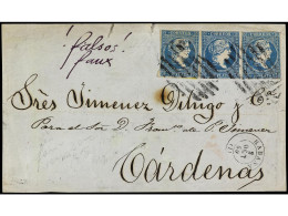 CUBA. 1860. FRONTAL Circulado De HABANA A CARDENAS. 1/2 Real Azul (3). FALSO POSTAL (Graus Tipo III, Guerra Tipo II, Sub - Other & Unclassified