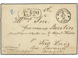 ALEMANIA. 1882 (June 22). Cover At Double Rate From GOERLITZ To SAO LUIZ (Paraná Province), Struck With GOERLITZ Despatc - Autres & Non Classés