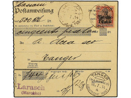 MARRUECOS ALEMAN. 1914 (July 17). LARACHE. Money Order Form Used To TANGIER Franked By Single Usage Of Gothic April 1911 - Autres & Non Classés