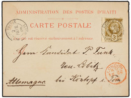 HAITI. 1886. PORT AU PRINCE A ALEMANIA. Tarjeta Postal Oficial Franqueada Con Sello De 3 Cts. Bistre, Mat. PORT-AU-PRINC - Sonstige & Ohne Zuordnung