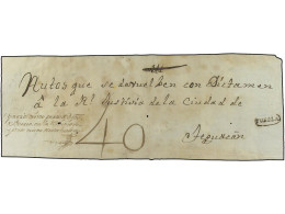 MEXICO. (1785 CA.). PUEBLA A TEGUACAN. Frente De Plica Judicial Con La Marca PUEBLA (nº 2) En Negro Y Tasa Manuscrita De - Sonstige & Ohne Zuordnung