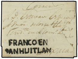 MEXICO. 1821 (14-Oct.). YANHUITLAN A OAXACA. Marca FRANCO EN / YANHUITLAN En Negro. Carta Completa, Falta Parte Del Anve - Autres & Non Classés