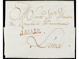 PERU. 1813. JAUJA A LIMA. Marca Lineal JAUJA En Rojo. Muy Rara Y Más En Carta Completa Con Texto. - Other & Unclassified