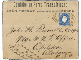 ANGOLA. 1889. CUNGA (Angola) A U.S.A. Sobre Del CAMINHO DE FERRO TRANSAFRICANO Con El Texto Interior, Circulado Con Sell - Otros & Sin Clasificación