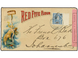 LORENZO-MARQUES. 1899. 'Red Fyfe Flour' Colour Illustrated Envelope Used To JOHANNESBURG Franked By 1898-1903 Marginal 5 - Autres & Non Classés