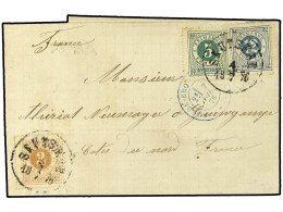 SUECIA. 1876. Entire Letter To FRANCE Bearing Finr Three Colour Franking Of 1872 3 O. Bistre, 5 O. Green And 12 O. Blue  - Autres & Non Classés