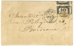 Càd T 15 BORDEAUX (32) / Taxe N° 2 Avec Découpe Frauduleuse Sur 2 Timbres Sur Lettre Locale. 1862. Rare Fraude De Postie - 1859-1959 Lettres & Documents