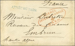 Lettre En Franchise Pour Embrun. Au Recto, Cachet Rouge AGENCE / INTERNATIONALE / BALE Et Griffe Bleue ARMEE DU RHIN. Au - Guerra De 1870