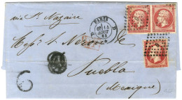 Losange D / N° 17 Rose Paire + N° 24 (def) Càd D PARIS D / * Sur Lettre Pour Puebla. Au Recto, Taxe 6 Pour Le Trajet Int - 1849-1876: Klassik