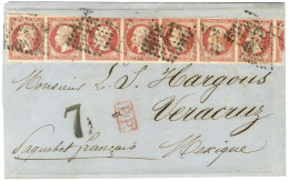 Losange D / N° 17 Bande De 8 (1 Ex Def à La Fermeture) Sur Lettre Pour Vera Cruz. Au Recto, Taxe 7 Pour Le Trajet Intéri - 1849-1876: Classic Period