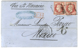 GC 532 / N° 32 Paire Càd T 17 BORDEAUX (32) Sur Lettre Pour Mexico. Au Recto, Taxe 6 Pour Le Trajet Intérieur. 1869. - T - 1849-1876: Période Classique