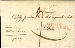 Bau Gal / GRANDE ARMEE Rouge Sur Lettre Avec Très Bon Texte Daté De Thorn Le 5 Juin 1812 Pour Caen. Au Verso, Griffe De  - Army Postmarks (before 1900)