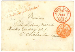 Càd Rouge MAISON DU ROI / NEUILLY 26 JUIN 1846 Sur Lettre Pour Chalon Sur Saône. - TB / SUP. - Civil Frank Covers