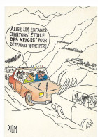 CPM - EDITIONS F. NUGERON - 15 - LES MORDUS DU SKI - ALLEZ  LES ENFANTS CHANTONS - Piem